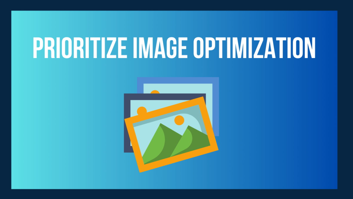 5 Reasons to Prioritize Image Optimization for Your WordPress site