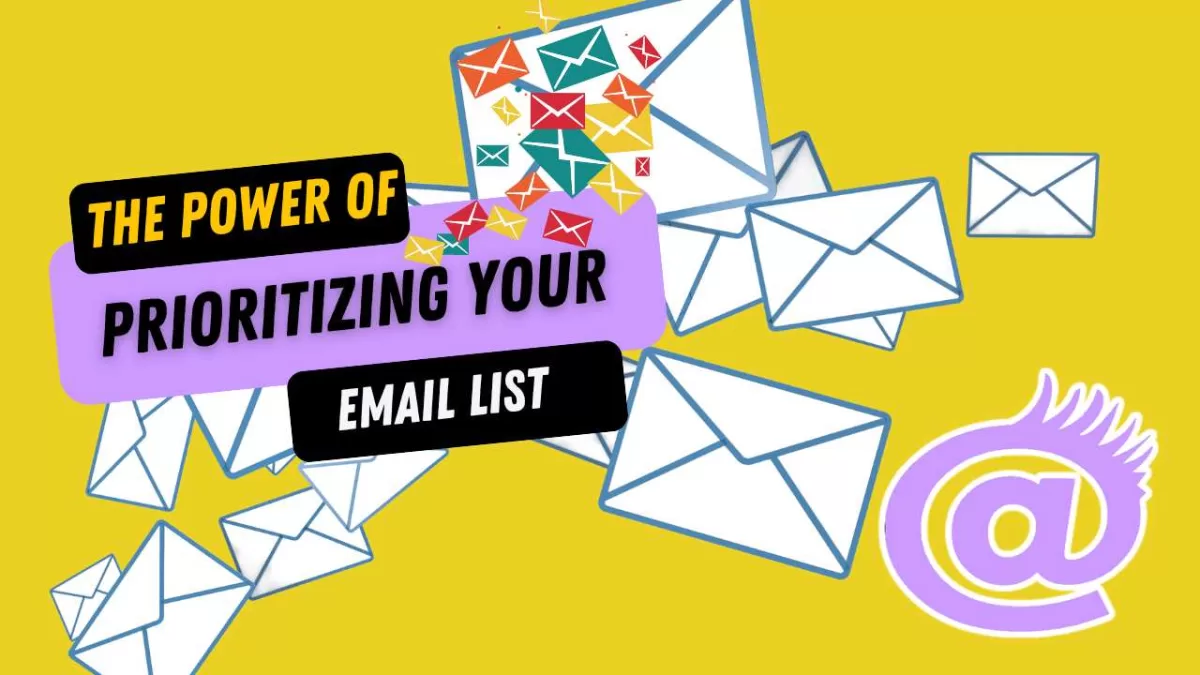 The power of prioritizing your email list