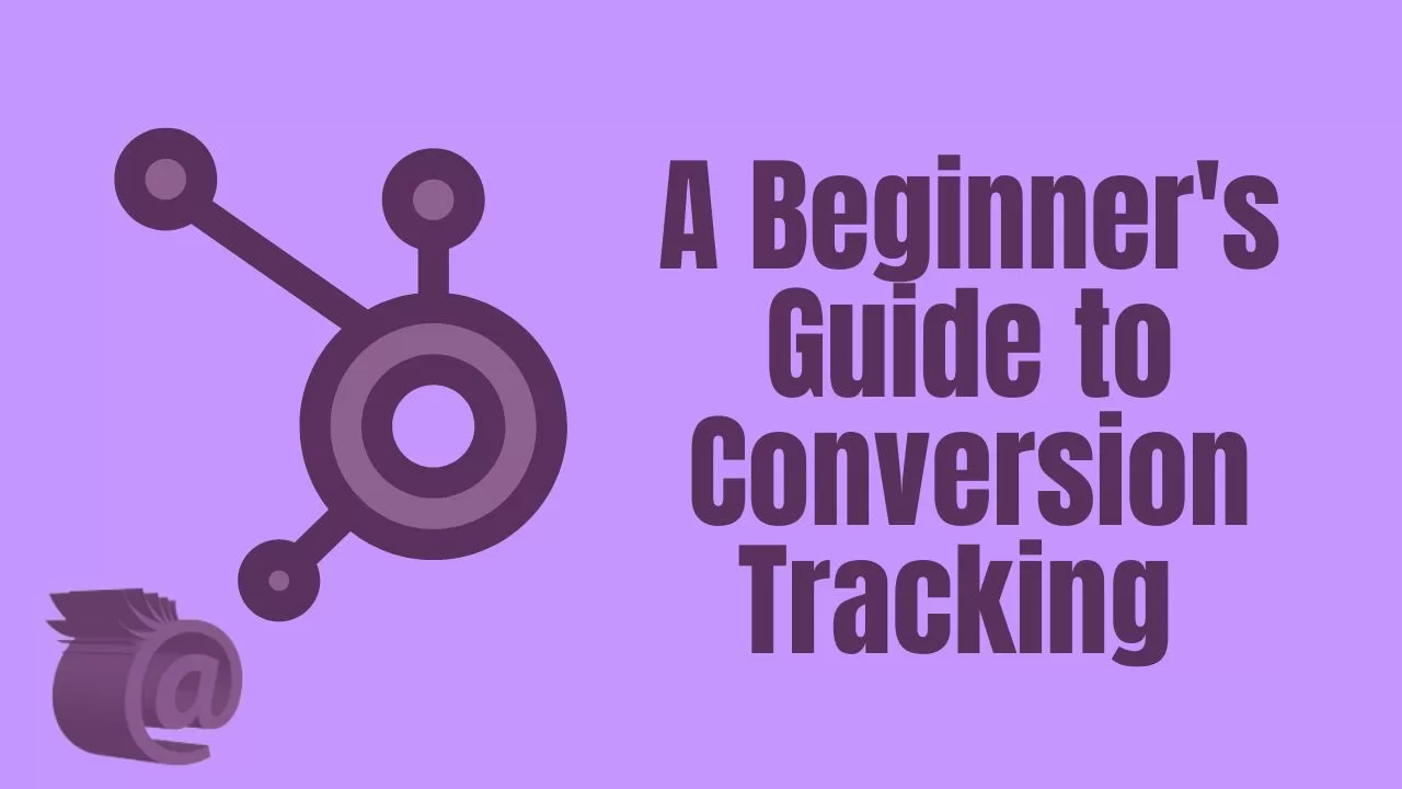 A Beginner's Guide to Conversion Tracking for Small Business Owners ...